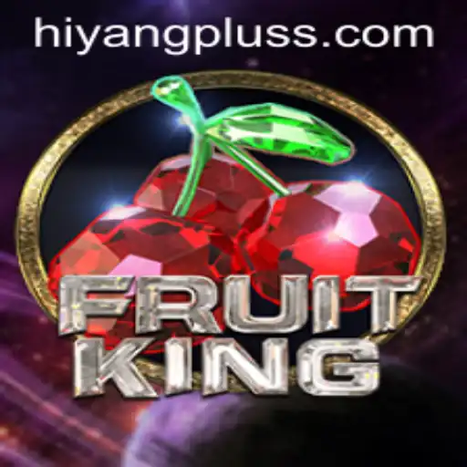 Discover the Thrilling World of FruitKing: A Journey with Hiyang Plus