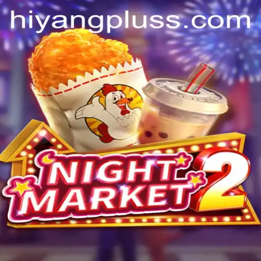 Exploring NightMarket2: An Exciting Gaming Experience with Hiyang Plus